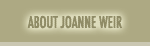 ABOUT JOANNE WEIR